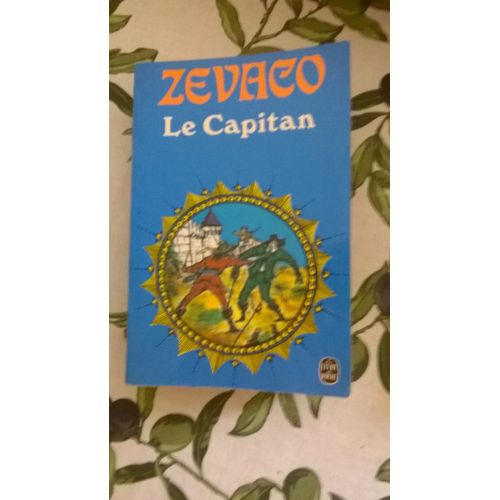 Le Capitan   de Michel Zvaco  Format Poche 
