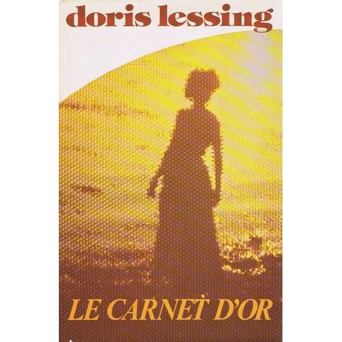 Le Carnet D'or   de doris lessing 