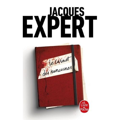 Le Carnet Des Rancunes   de Expert Jacques  Format Poche 