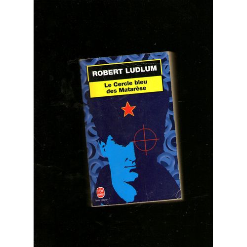 Le Cercle Bleu Des Matarese   de robert ludlum 