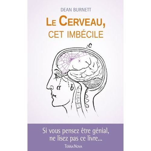 Le Cerveau, Cet Imbcile  