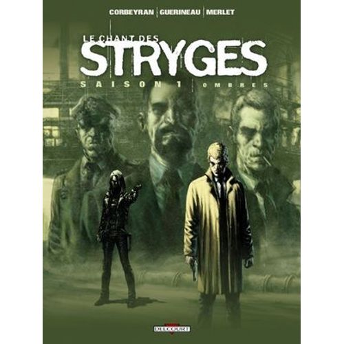 Le Chant Des Stryges Saison 1 T01  