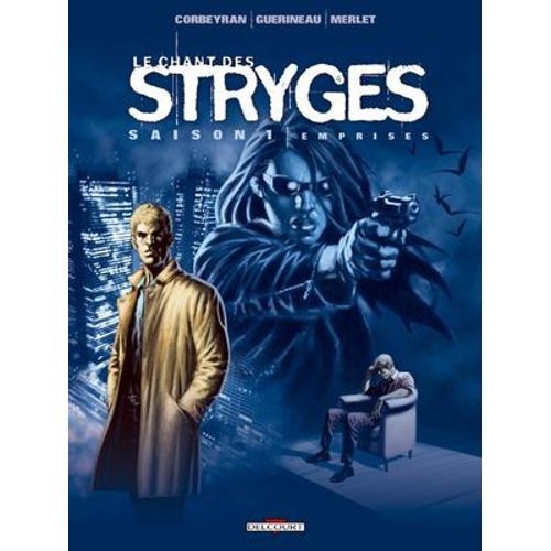 Le Chant Des Stryges Saison 1 T03  