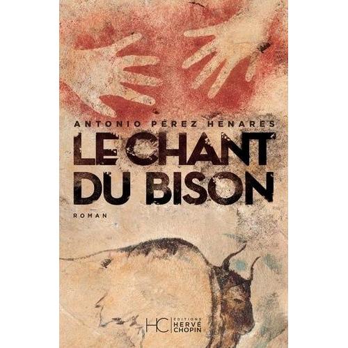 Le Chant Du Bison   de Prez Henares Antonio  Format Beau livre 