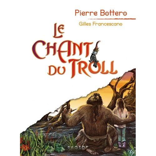 Le Chant Du Troll   de Bottero Pierre  Format Reli 