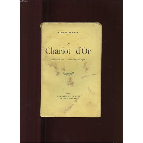 Le Chariot D'or. Symphonie Heroique   de albert samain