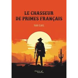 Le Chasseur De Primes Fran ais Litt rature Rakuten