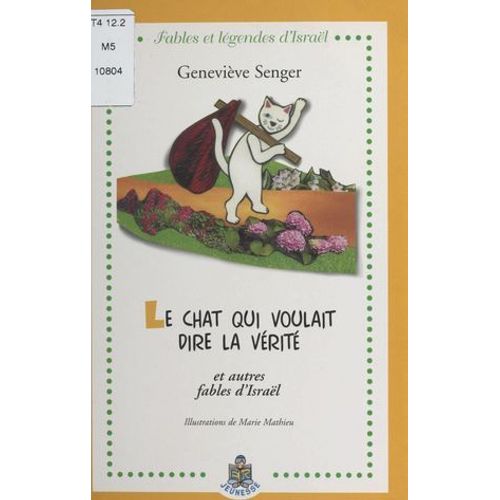 Le Chat Qui Voulait Dire La Vrit Et Autres Fables D'isral  
