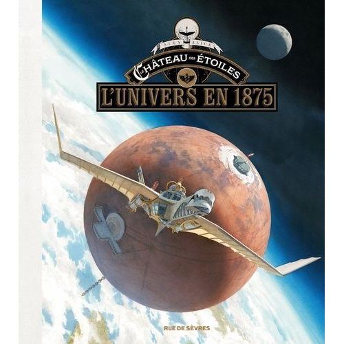 Le Chteau Des toiles - L'univers En 1875   de Nikolavitch Alex  Format Album 