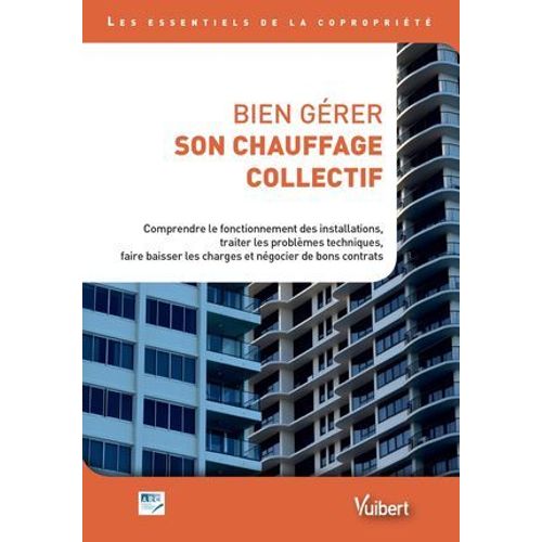 Bien Grer Son Chauffage Collectif  