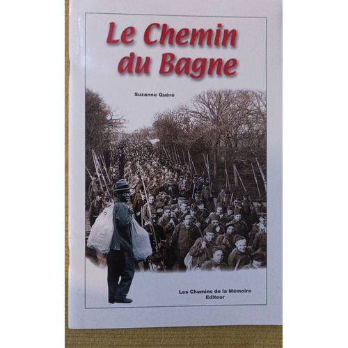 Le Chemin Du Bagne   