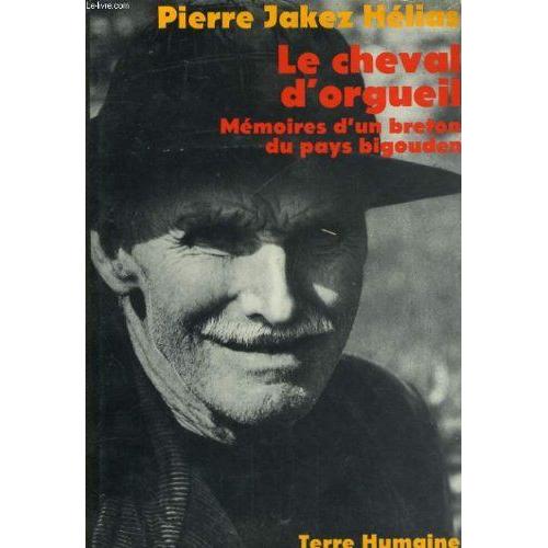 Le Cheval D' Orgueil : Mmoires D'un Breton Du Pays Bigouden   de Pierre - Jakez Hlias  Format Poche 