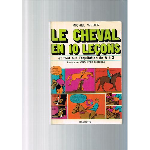 Le Cheval En 10 Lecons   de michel weber