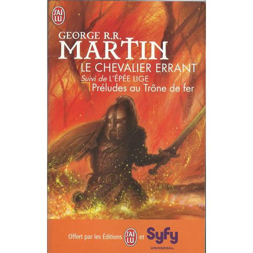 Le Chevalier Errant Suivi De L'pe Lige (Prludes Au Trne De Fer)   de george r. r. martin  Format Poche 