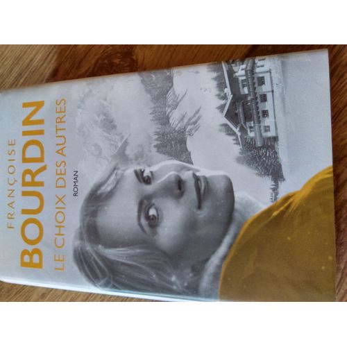 Le Choix Des Autres   de Franoise Bourdin  Format Broch 