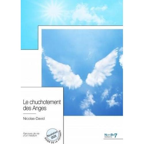 Le Chuchotement Des Anges - Parcours De Vie D'un Mdium   de Nicolas-David  Format Beau livre 