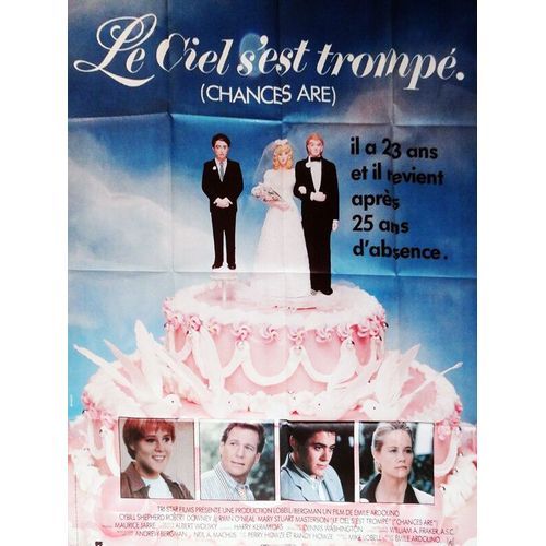 Le Ciel S'est Tromp /Chances Are - Vritable Affiche De Cinma Plie -Format 120x160 Cm -De Emile Ardolino Avec Robert Downey Jr., Christopher Mcdonald, Cybill Shepherd, Ryan O'neal - 1989