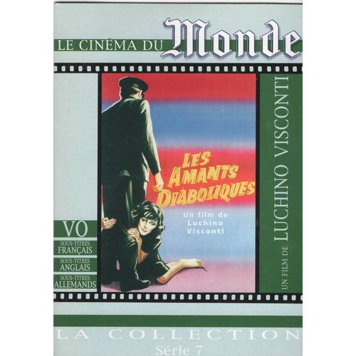 Le Cinma Du Monde Srie 7 - Les Amants Diaboliques - De Luchino Visconti