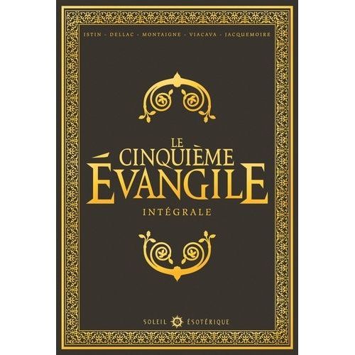 Le Cinquime Evangile Intgrale - Tome 1  4 - La Main De Fatima - L'antre De Cerbre - Hrodion - Rvlation   de Collectif  Format Album 