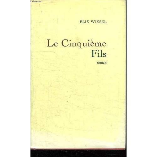Le Cinquieme Fils. de Elie Wiesel