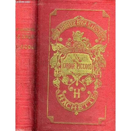 Le Cirque Piccolo - Collection Bibliotheque Rose Illustree.   de DU GENESTOUX MAGDELEINE