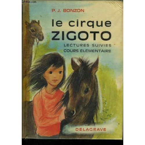 Le Cirque Zigoto : Livre De Lectures Suivies - Cours lmentaire   