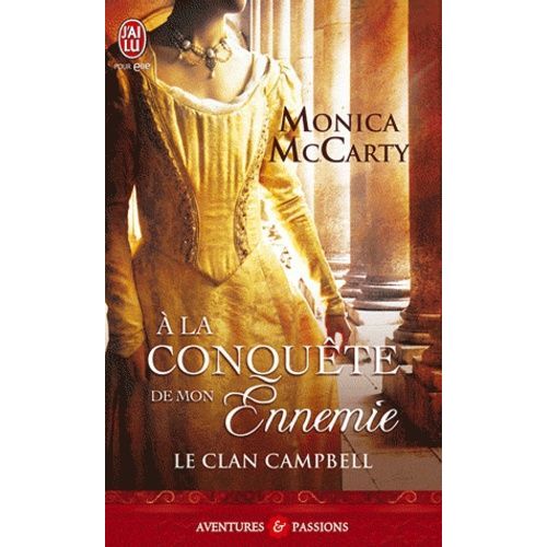 Le Clan Campbell - Tome 1 - A La Conqute De Mon Ennemie    Format Poche 
