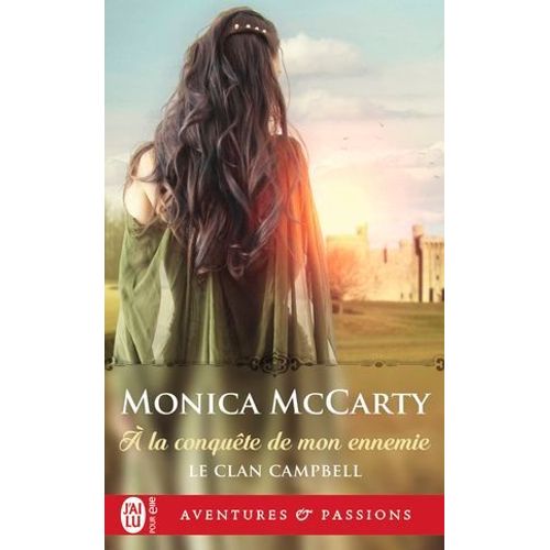 Le Clan Campbell (Tome 1) -  La Conqute De Mon Ennemie  