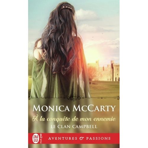 Le Clan Campbell - Tome 1 - A La Conqute De Mon Ennemie    Format Poche 