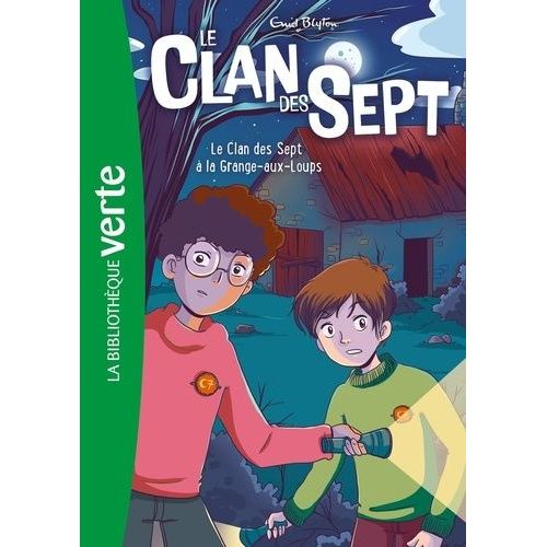 Le Clan Des Sept - Tome 4 - Le Clan Des Sept  La Grange-Aux-Loups   de Blyton Enid  Format Poche 