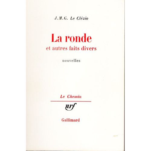 La Ronde Et Autres Faits Divers La Ronde Et Autres Faits Divers   de LE CLEZIO. 