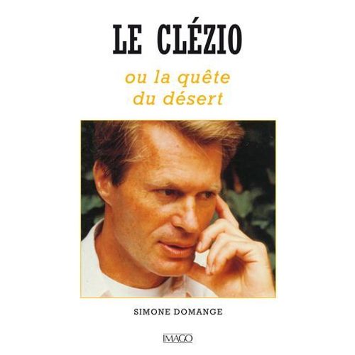 Le Clzio Ou La Qute Du Desert  