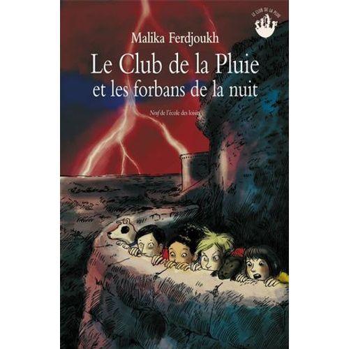 Le Club De La Pluie Et Les Forbans De La Nuit  