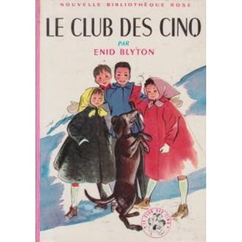 Le Club Des Cinq   de ENID BLYTON 