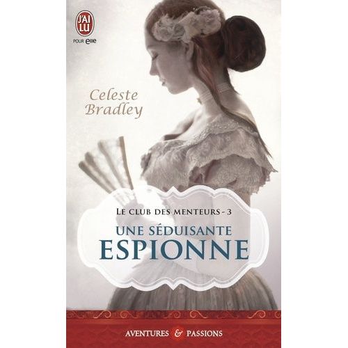 Le Club Des Menteurs - Tome 3 - Une Sduisante Espionne    Format Poche 