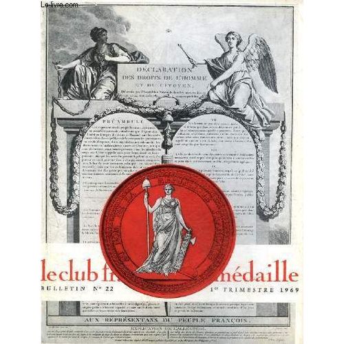 Le Club Francais De La Medaille N 22 1er Trimestre 1969 - Henri Georges Adam  La Monnaie De Paris Par Dehaye Pierre - Le 20me Anniversaire De La Dclaration Universelle Des Droits De L Homme Par(...)   de COLLECTIF 