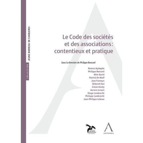 Le Code Des Socits Et Des Associations : Contentieux Et Pratique   de Bossard Pascale  Format Beau livre 