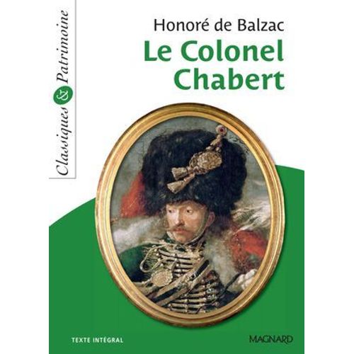 Le Colonel Chabert - Classiques Et Patrimoine  