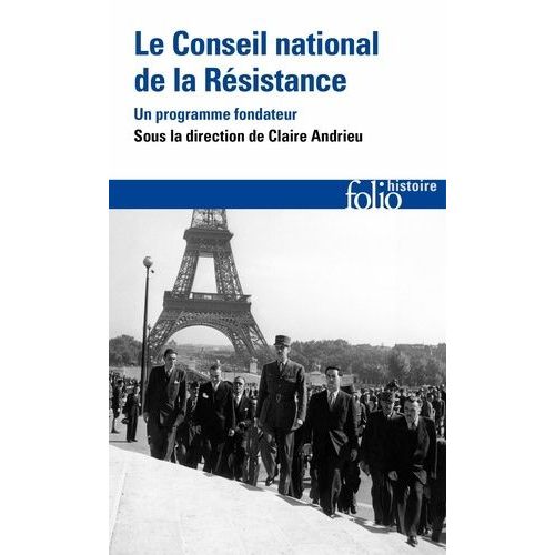 Le Conseil National De La Rsistance - Un Programme Fondateur    Format Poche 