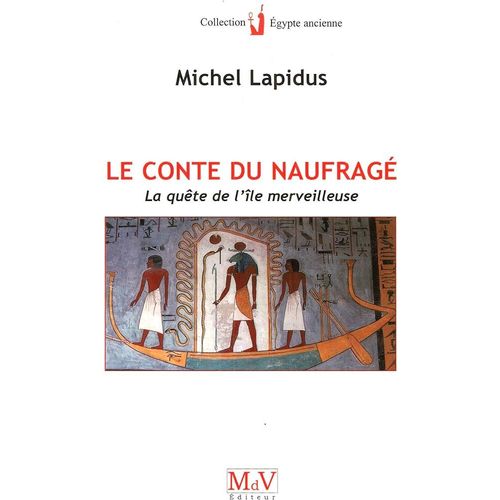 Le Conte Du Naufrag - La Qute De L'le Merveilleuse   de Lapidus Michel  Format Beau livre 