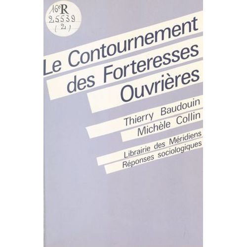 Le Contournement Des Forteresses Ouvrires  