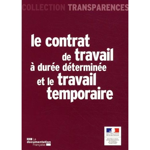 Le Contrat De Travail  Dure Dtermine Et Le Travail Temporaire   de Ministre du Travail  Format Broch 