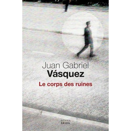Le Corps Des Ruines  