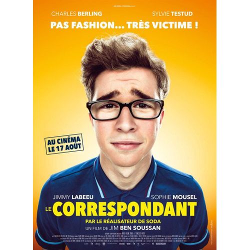 Le Correspondant - Affiche Originale De Cinma - Format 40x60 Cm - Un Film De Jean-Michel Ben Soussan Avec Jimmy Labeeu, Sophie Mousel, Charles Berling, Sylvie Testud - Anne 2016