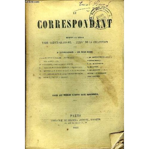Le Correspondant Tome 38 N 154 - J.  L'irlande Et LAutriche.  Premire Partie. ..Comte De Montalembert, De L'acad. Fr.Ii. Anne Severin.  Fin. Madame Craven.Iii. Ptrarque, DAprs De ...
