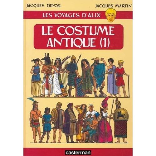 Les Voyages D'alix - Le Costume Antique - Tome 1   de jacques martin  Format Album 