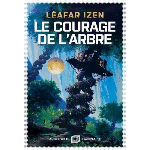 Le Courage De L'arbre    Format Beau livre 