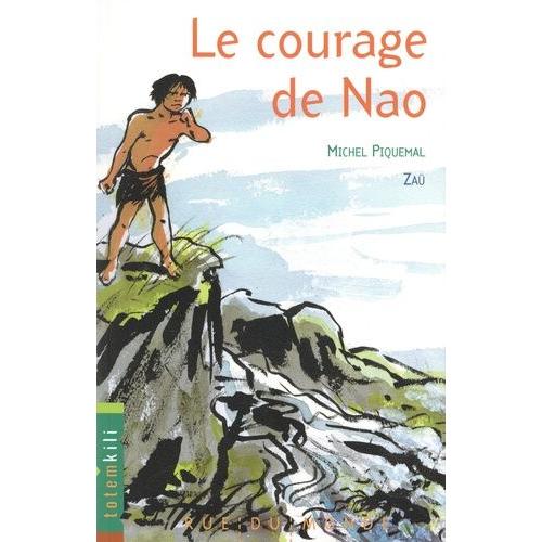 Le Courage De Nao   de michel piquemal  Format Beau livre 