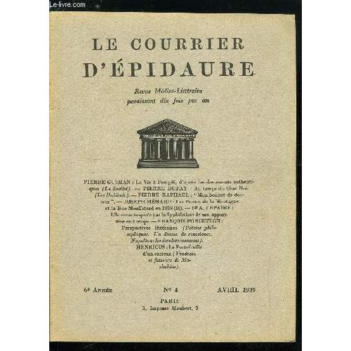 Le Courrier D pidaure N 4 - La Vie A Pompi. D Aprs Des Documents Authentiques Par Pierre Gusman. Au Temps Du Chat Noir Par Pierre Dufay. Mon Bonnet De Docteur Par Pierre Raphael. Les Pentes De La(...)   de Collectif 