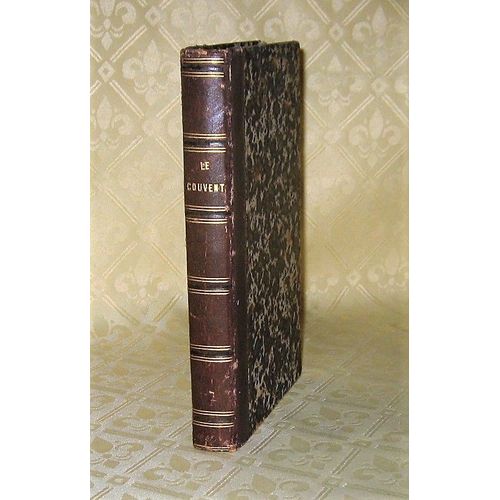 Le Couvent - Mmoires D'une Religieuse (Anonyme - 1868)   